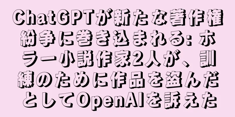 ChatGPTが新たな著作権紛争に巻き込まれる: ホラー小説作家2人が、訓練のために作品を盗んだとしてOpenAIを訴えた
